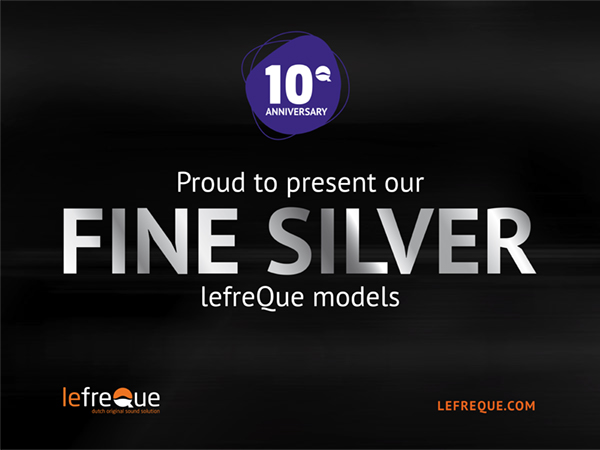 Proud to present our Fine Silver lefreQue models